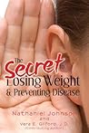 The Secret to Losing Weight and Preventing Disease