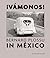 ¡Vamonos! Bernard Plossu in Mexico