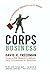 Corps Business by David H. Freedman