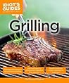 Grilling (Idiot's Guides)