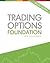 Trading Options: Foundation
