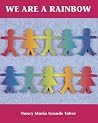 We Are a Rainbow We Are a Rainbow