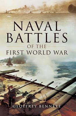 Naval Battles of WW1 (Military Classics Series)