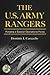 The U.S. Army Rangers: Forging a Special Operations Force (Praeger Security International)