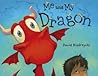 Me and My Dragon by David Biedrzycki