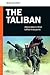 The Taliban: Afghanistan's Most Lethal Insurgents (PSI Guides to Terrorists, Insurgents, and Armed Groups)