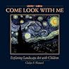 Come Look With Me by Gladys S. Blizzard