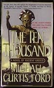 The Ten Thousand: A Novel of Ancient Greece