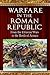 Warfare in the Roman Republic: From the Etruscan Wars to the Battle of Actium