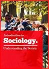 Introduction to Sociology - Understanding the Society Introduction to Sociology - Understanding the Society
