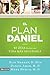 El plan Daniel: 40 dias hacia una vida mas saludable (The Daniel Plan)