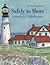Safely to Shore: The Story of America's Lighthouse
