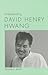 Understanding David Henry Hwang by William C. Boles