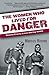 The Women Who Lived for Danger by Marcus Binney The Women Who Lived for Danger by Marcus Binney