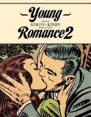 Young Romance 2 (YOUNG ROMANCE BEST SIMON & KIRBY COMICS HC)