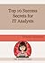 Top 10 Success Secrets for IT Analysts