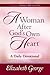 A Woman After God's Own Heart®--A Daily Devotional