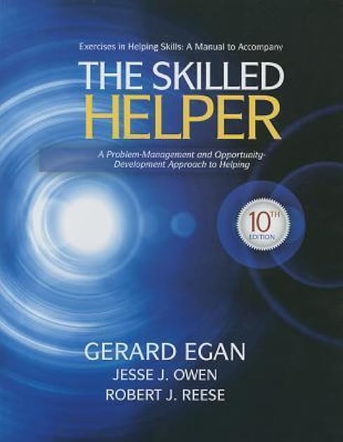 Student Workbook Exercises for Egan's The Skilled Helper, 10th