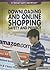 Downloading and Online Shopping Safety and Privacy (21st Century Safety and Privacy)