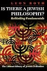 Is There a Jewish Philosophy?: Rethinking Fundamentals (The Littman Library of Jewish Civilization) Is There a Jewish Philosophy?: Rethinking Fundamentals (The Littman Library of Jewish Civilization)