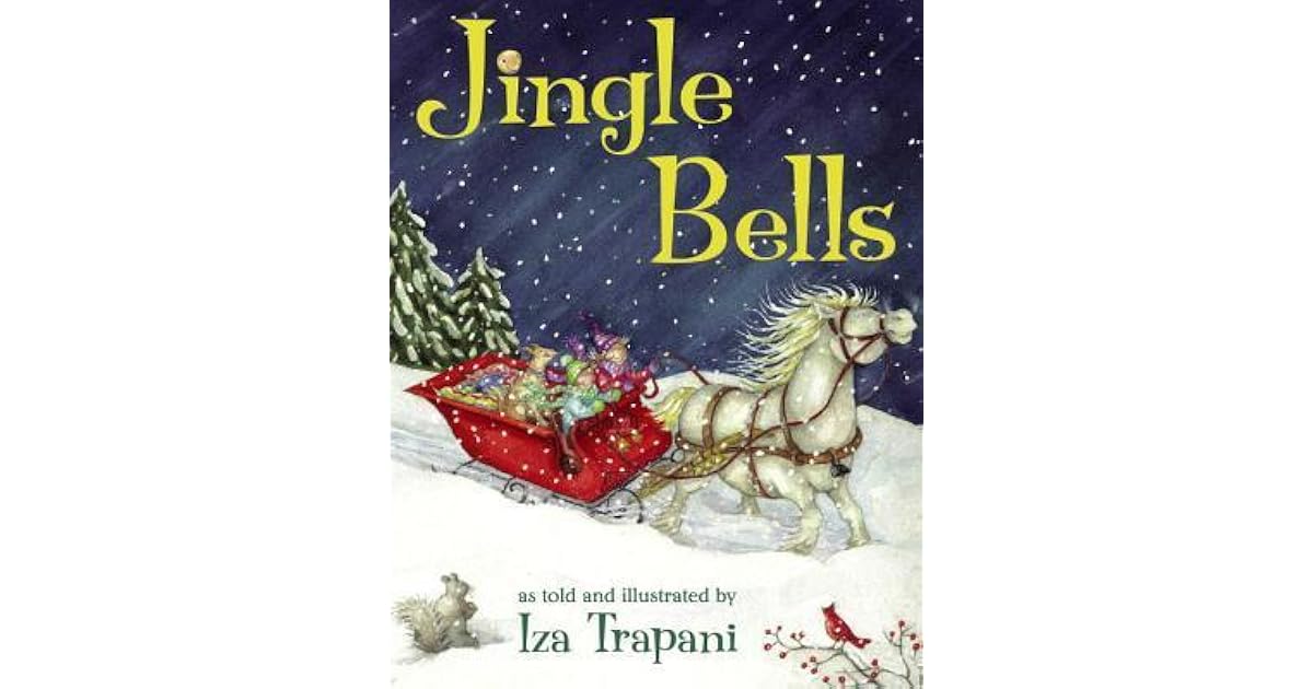 Jingle Bells by Iza Trapani