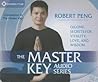 The Master Key Audio Series: Qigong Secrets for Vitality, Love, and Wisdom The Master Key Audio Series: Qigong Secrets for Vitality, Love, and Wisdom
