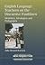 English Language Teachers on the Discursive Faultlines: Identities, Ideologies and Pedagogies (New Perspectives on Language and Education, 35)