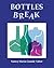 Bottles Break