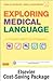Medical Terminology Online for Exploring Medical Language (Access Code and Textbook Package)