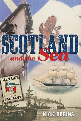 Scotland and the Sea: The Scottish Dimension in Maritime History