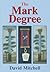 The Mark Degree by David       Mitchell
