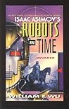 Invader (Isaac Asimov's Robots in Time, #6) Invader (Isaac Asimov's Robots in Time, #6)