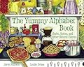 The Yummy Alphabet Book: Herbs, Spices, and Other Natural Flavors