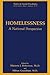 Homelessness: A National Pe...