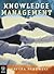 Knowledge Management: A Str...