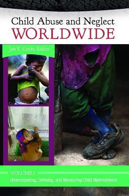 Child Abuse and Neglect Worldwide [3 volumes]
