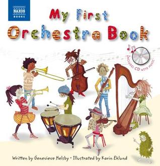 My First Orchestra Book: Book & CD (Naxos My First... Series)