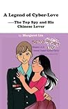 A Legend of Cyber-Love: The Top Spy and His Chinese Lover