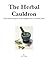 The Herbal Caldron (The Herbal Cauldron)