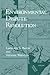 Environmental Dispute Resolution: Environmental Policy And Planning) (Environment, Development and Public Policy: Environmental Policy and Planning)