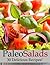 Paleo Salads (Quick N` Easy...