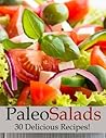 Paleo Salads (Quick N` Easy Paleo Book 4) Paleo Salads (Quick N` Easy Paleo Book 4)