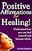 Positive Affirmations for Healing!