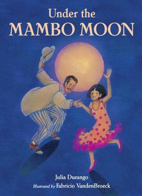 Under the Mambo Moon (Hardcover)