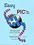 Easy Pic'N: A Beginners Gui...