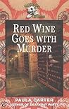Red Wine Goes with Murder (Mysteries by Design, #3)