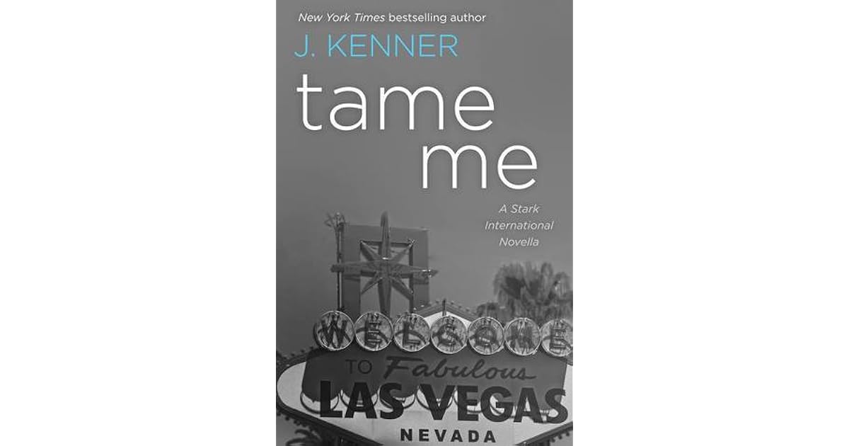 Tame Me Stark International Security 0 5 By J Kenner Tame Me Stark International Security 0 5 By J Kenner