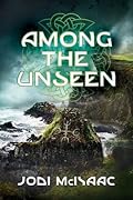 Among the Unseen