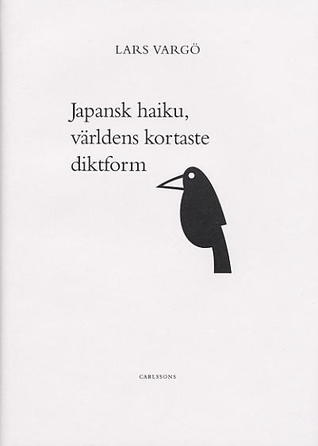 Japansk haiku - världens kortaste diktform