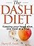 THE DASH DIET - Keeping your heart alive, one meal at a time